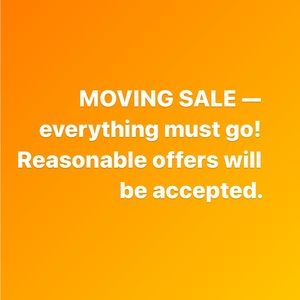 MOVING SALE! Everything must go by Friday!